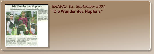 BRAWO, 02. September 2007 “Die Wunder des Hopfens”