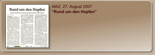 MAZ, 27. August 2007 “Rund um den Hopfen”
