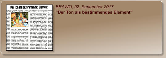 BRAWO, 02. September 2017 “Der Ton als bestimmendes Element“
