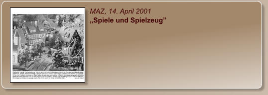 MAZ, 14. April 2001 „Spiele und Spielzeug”