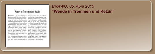 BRAWO, 05. April 2015 “Wende in Tremmen und Ketzin”