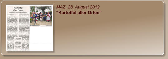 MAZ, 28. August 2012 “Kartoffel aller Orten”