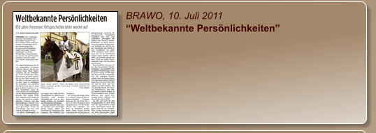 BRAWO, 10. Juli 2011 “Weltbekannte Persönlichkeiten”